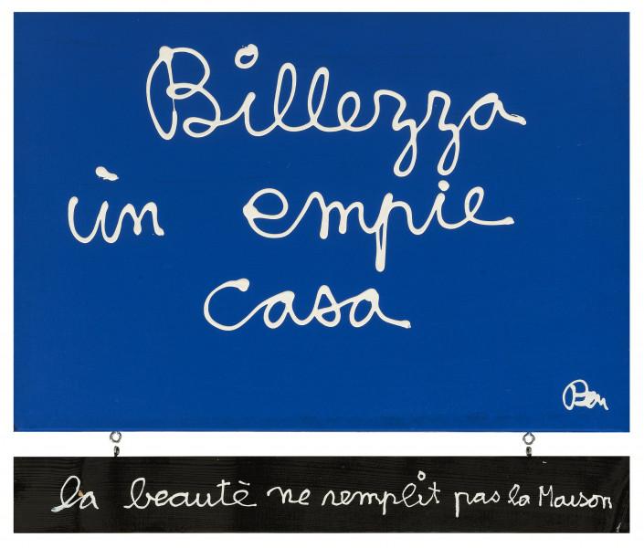 Billezza un empie casa, 2018. BEN VAUTIER